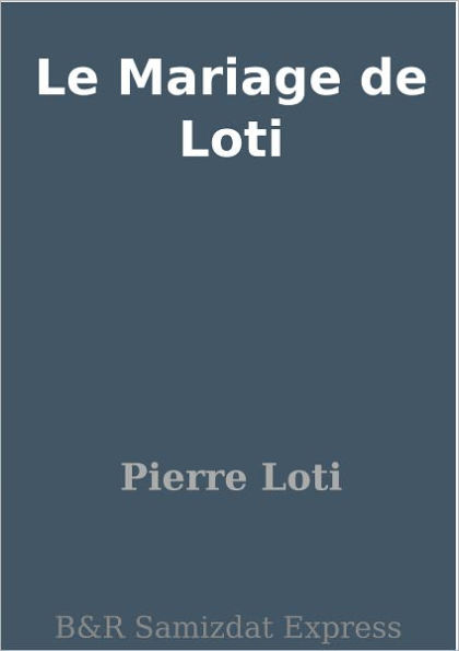 Le Mariage de Loti