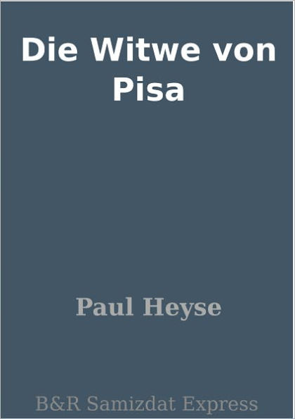 Die Witwe von Pisa