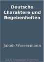 Deutsche Charaktere und Begebenheiten