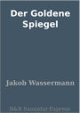 Der Goldene Spiegel