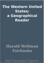 The Western United States: a Geographical Reader