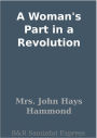 A Woman's Part in a Revolution