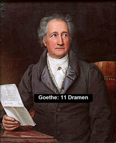 Goethe: 11 Dramen: 1