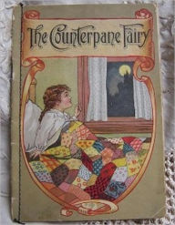 Title: Classic Children's Books: Counterpane Fairy, Tales of Folk and Fairies, and Careless Jane and Other Tales, Author: Katherine Pyle