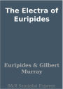 The Electra of Euripides