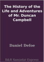 The History of the Life and Adventures of Mr. Duncan Campbell
