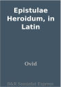 Epistulae Heroidum, in Latin