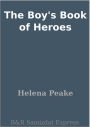 The Boy's Book of Heroes