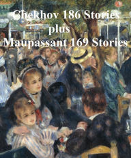 Title: Chekhov and Maupassant: 362 Short Stories, Author: Anton Chekhov