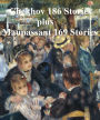Chekhov and Maupassant: 362 Short Stories