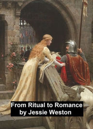 Title: From Ritual to Romance, Author: Jessie L. Weston