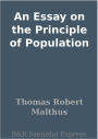 An Essay on the Principle of Population