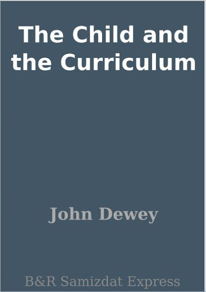 The Child and the Curriculum