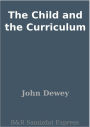 The Child and the Curriculum