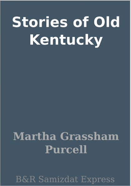 Stories of Old Kentucky