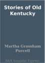 Stories of Old Kentucky