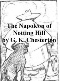 Title: Napoleon of Notting Hill, Author: G. K. Chesterton