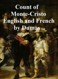 Title: Le Comte de Monte-Cristo (en francais) and The Count of Monte-Cristo (in English), Author: Alexandre Dumas