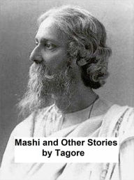 Title: Mashi and Other Stories, Author: Rabindranath Tagore