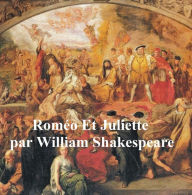 Title: Romeo et Juliette (Romeo and Juliet in French), Author: William Shakespeare