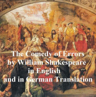 Title: The Comedy of Errors/ Die Irrungen, Bilingual edition (English with line numbers and German translation), Author: William Shakespeare