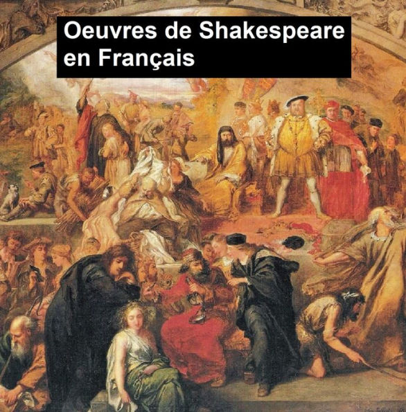 Shakespeare's Works in French Translation