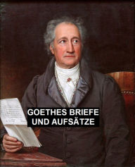 Title: Goethes Briefe und Aufsatze, Author: Johann Wolfgang Goethe