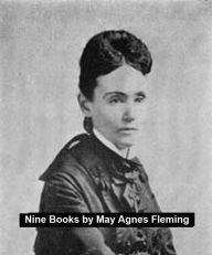 Title: Works of May Agnes Fleming: Nine Books, Author: May Agnes Fleming