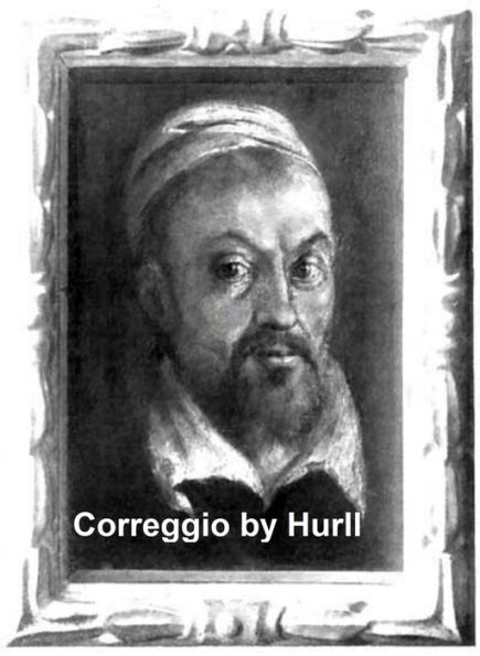 Correggio - A Collection of 15 Pictures (IllItrated)