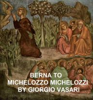 Title: Berna to Michelozzo Michelozzi, Author: Giorgio Vasari