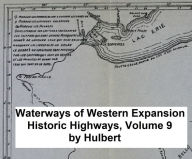 Title: Waterways of Westward Expansion, The Ohio River and its Tributaries, Author: Archer Butler Hulbert