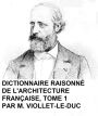 Dictionnaire Raisonne de l'Architecture Francaise du Xie au XVie Siecle, Tome 1 of 9, Illustrated