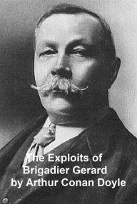 Title: Exploits of Brigadier Gerard, Author: Arthur Conan Doyle