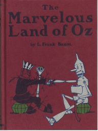 Title: The Marvelous Land of Oz, Second of the Oz Books (Illustrated), Author: Frank Baum