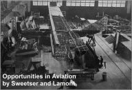 Title: Opportunities in Aviation, Author: Arthur Sweetser