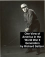 One View of America in the World War II Generation: The Life and Times of Richard Warren Seltzer, Born June 5, 1923