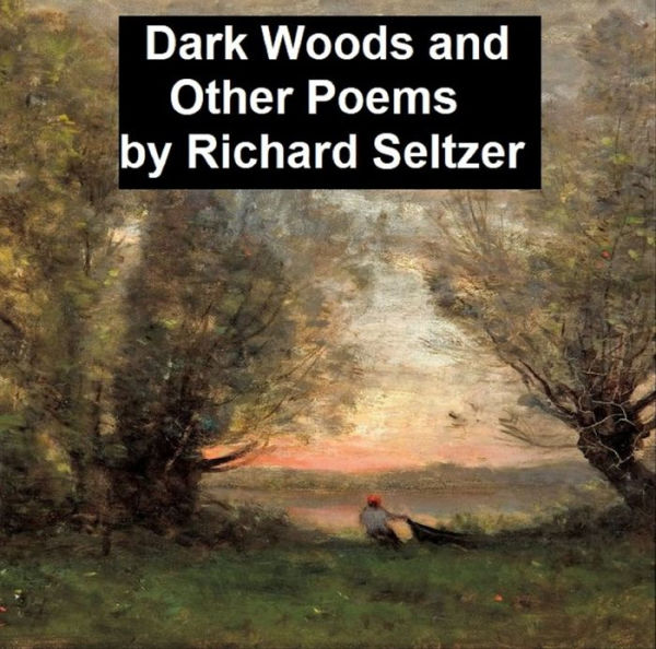 Dark Woods and Other Poems