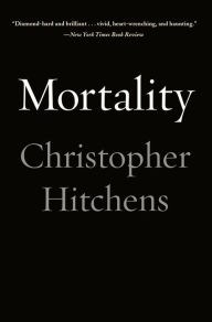 Title: Mortality, Author: Christopher Hitchens