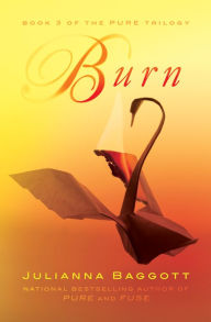 Title: Burn, Author: Julianna Baggott