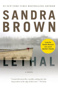 Title: Lethal, Author: Sandra Brown