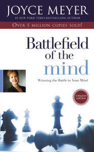 Title: Battlefield of the Mind (Enhanced Edition): Winning the Battle in Your Mind, Author: Joyce Meyer