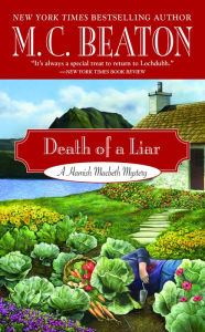 Title: Death of a Liar (Hamish Macbeth Series #30), Author: M. C. Beaton