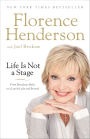 Life Is Not a Stage: From Broadway Baby to a Lovely Lady and Beyond