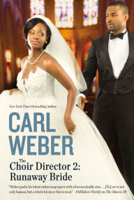 Title: The Choir Director 2: Runaway Bride, Author: Carl Weber