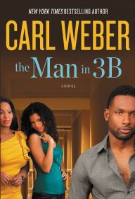 Title: The Man in 3B, Author: Carl Weber