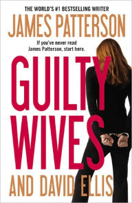 Title: Guilty Wives, Author: James Patterson