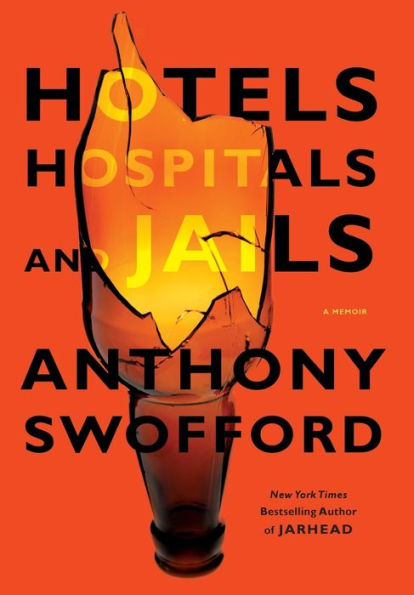 Hotels, Hospitals, and Jails: A Memoir