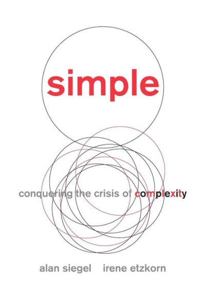 Simple: Conquering the Crisis of Complexity