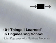 Title: 101 Things I Learned in Engineering School, Author: Matthew Frederick