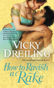 Title: How to Ravish a Rake, Author: Vicky Dreiling